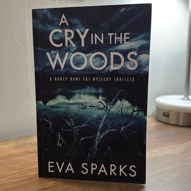 A Cry in the Woods