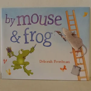 By Mouse and Frog