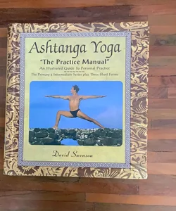 Ashtanga Yoga the Practice Manual