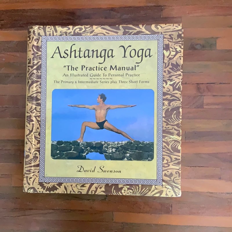 Ashtanga Yoga the Practice Manual by David Swenson, Hardcover | Pangobooks