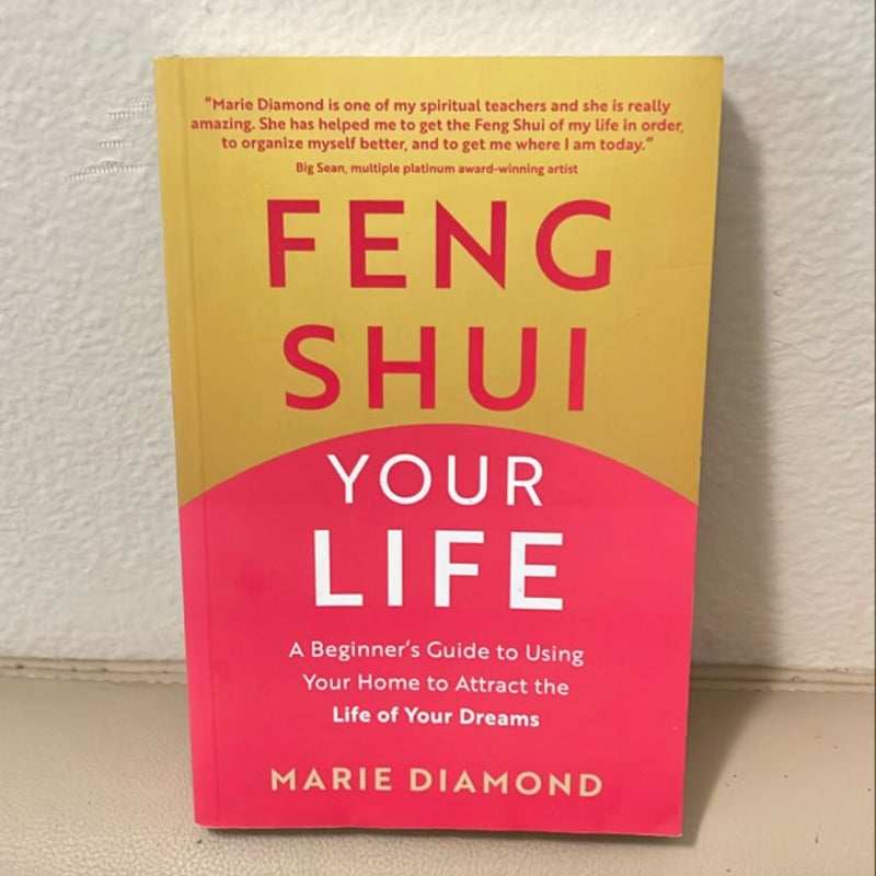 Feng Shui Your Life