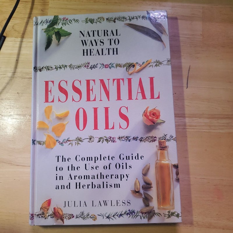 Natural Ways to Health- Essential Oils