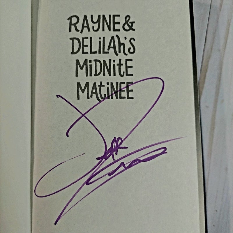 Rayne and Delilah's Midnite Matinee (Signed!)
