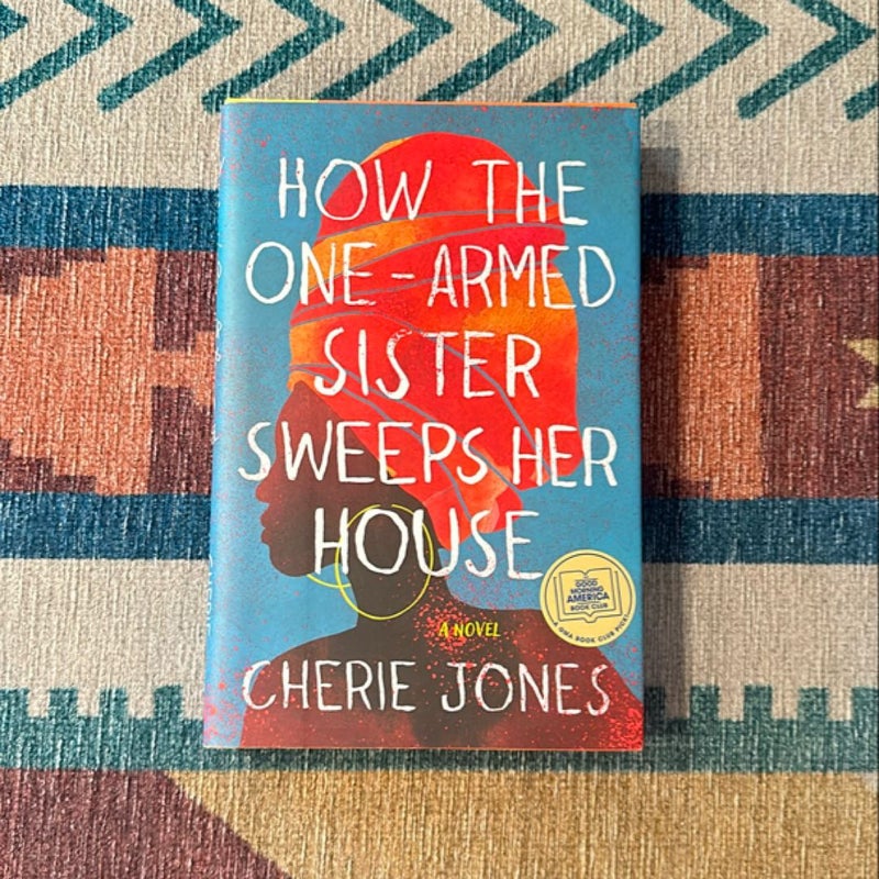 How the One-Armed Sister Sweeps Her House