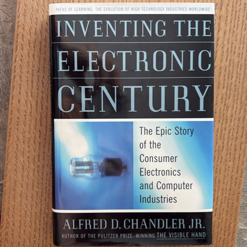 Inventing the Electronic Century