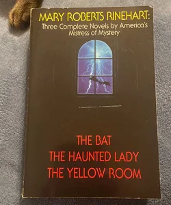 The Bat The Haunted Lady The Yellow Room