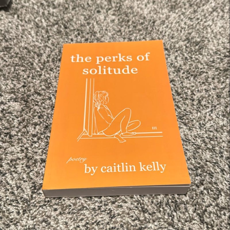 The Perks of Solitude