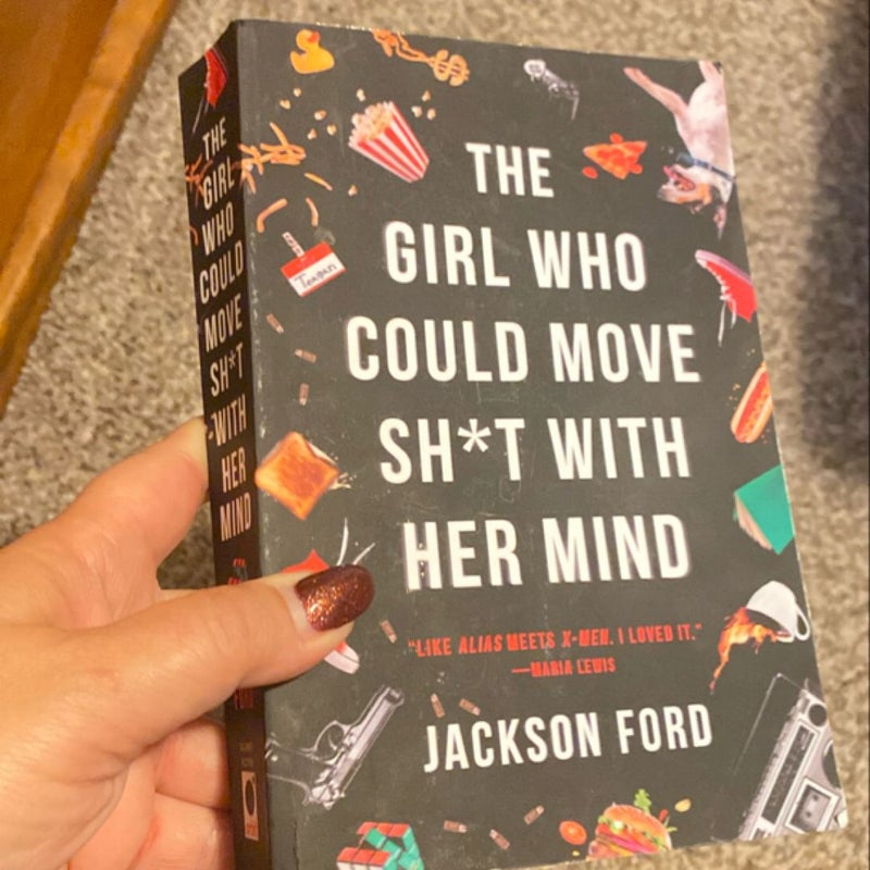 The Girl Who Could Move Sh*t with Her Mind