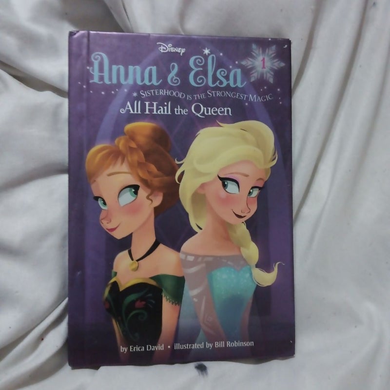 Anna and Elsa #1: All Hail the Queen (Disney Frozen)