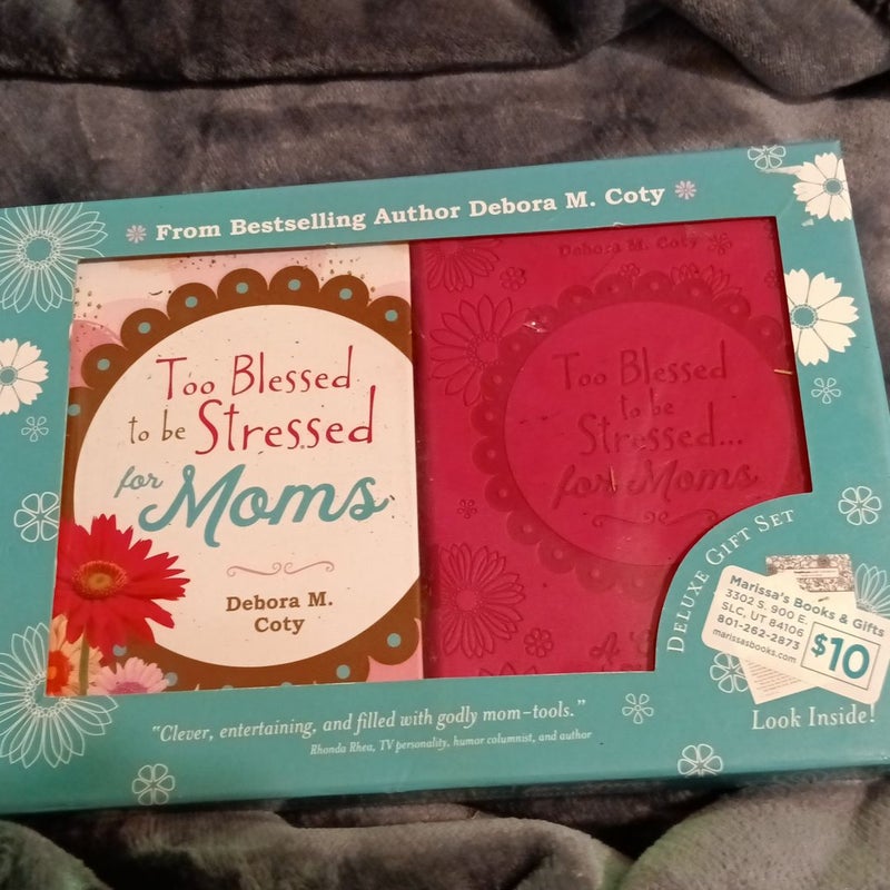 Too Blessed to be Stressed for Moms