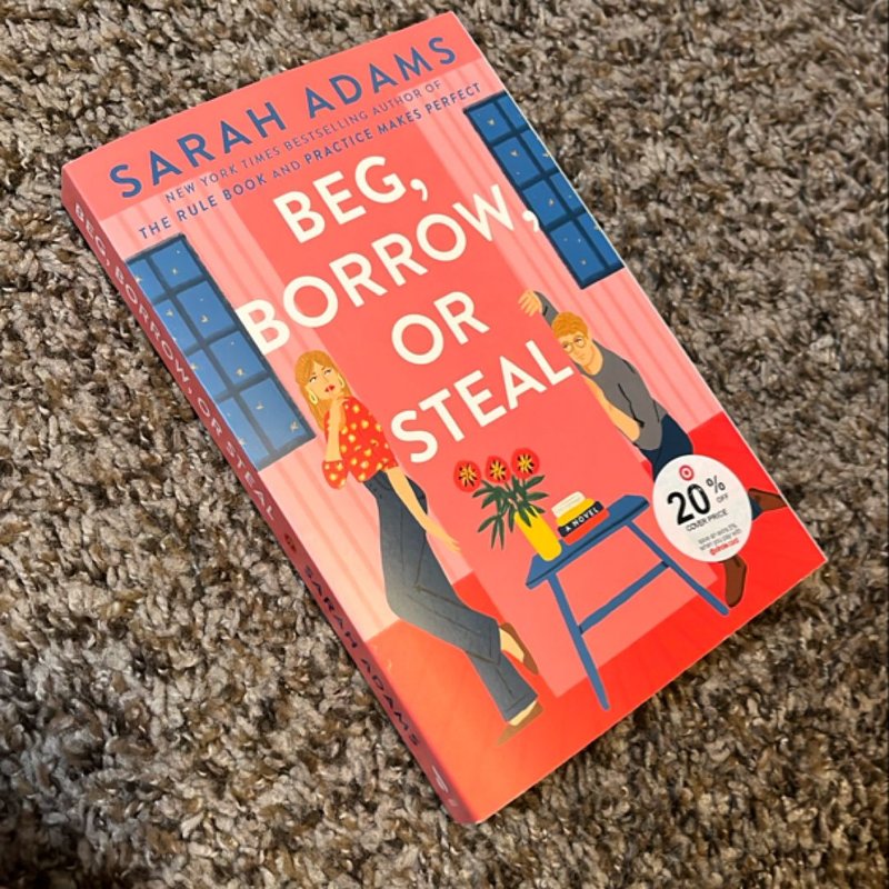 Beg, Borrow, or Steal