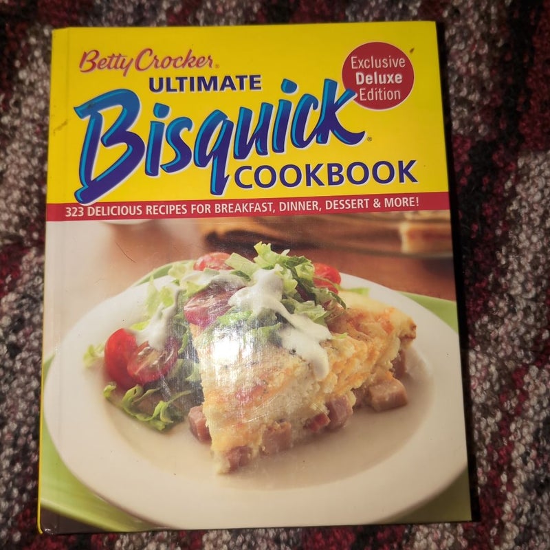 Betty Crocker Ultimate Bisquick Cookbook