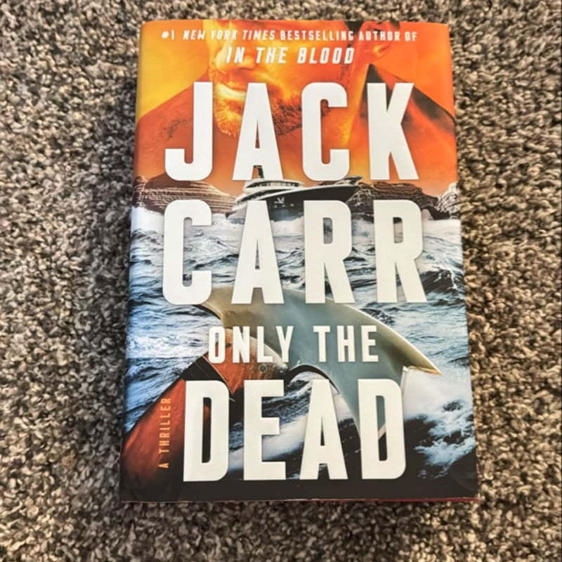 Only the Dead