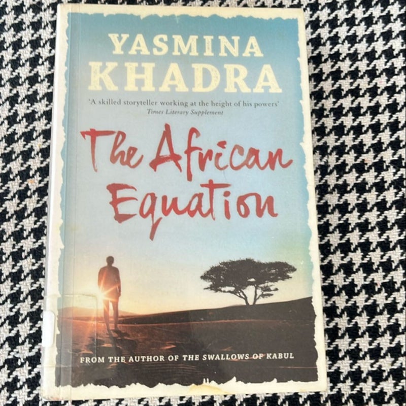 The African Equation *UK edition, translated from the French