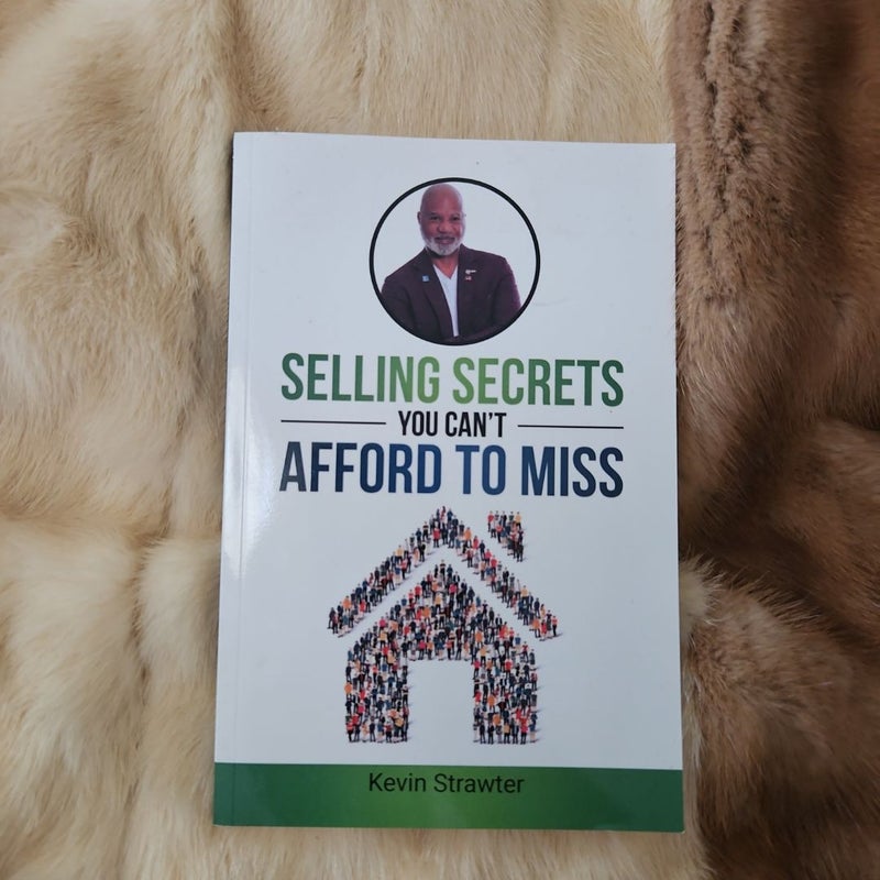 Selling Secrets You Can't Afford to Miss
