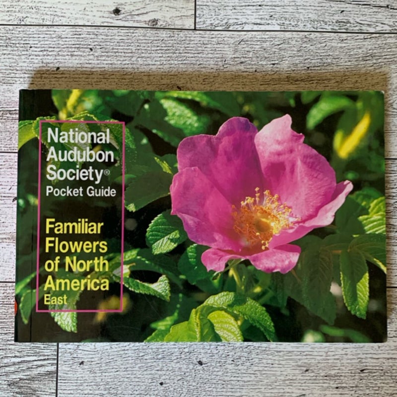 National Audubon Society Pocket Guide to Familiar Flowers