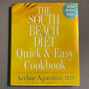 The South Beach Diet Quick and Easy Cookbook