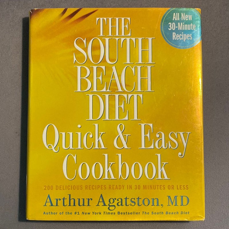 The South Beach Diet Quick and Easy Cookbook