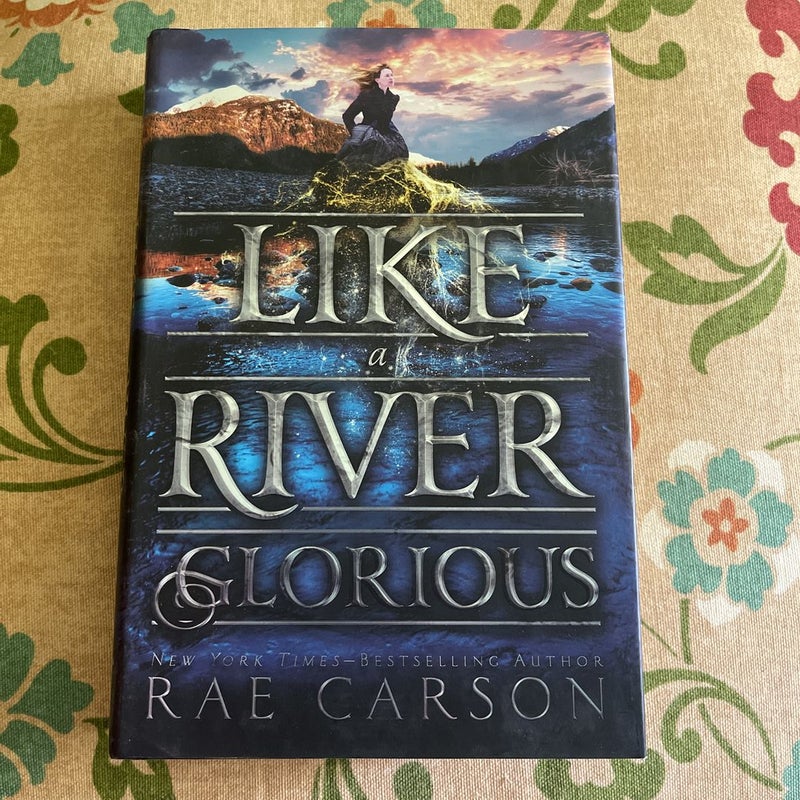 Like a River Glorious (First Edition)