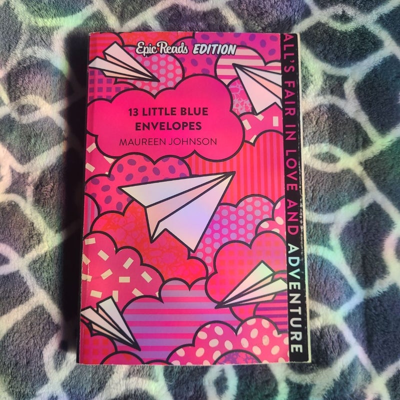 13 Little Blue Envelopes Epic Reads Edition