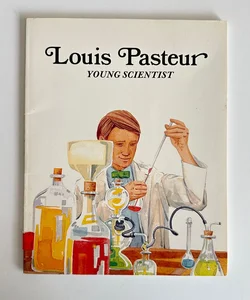 Louis Pasteur, Young Scientist