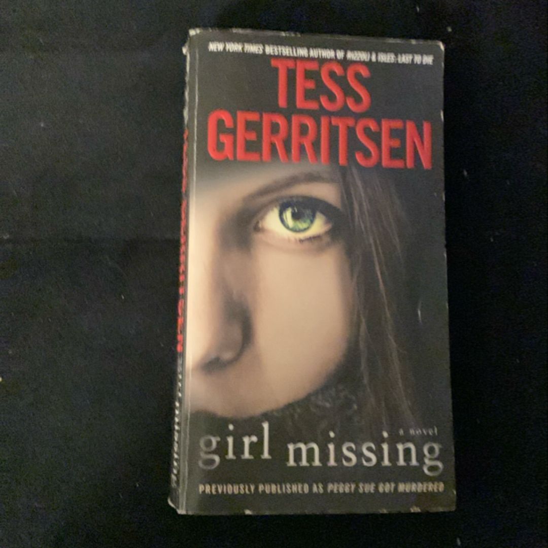 Girl Missing (Previously Published As Peggy Sue Got Murdered)