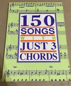 150 Songs with Just 3 Chords