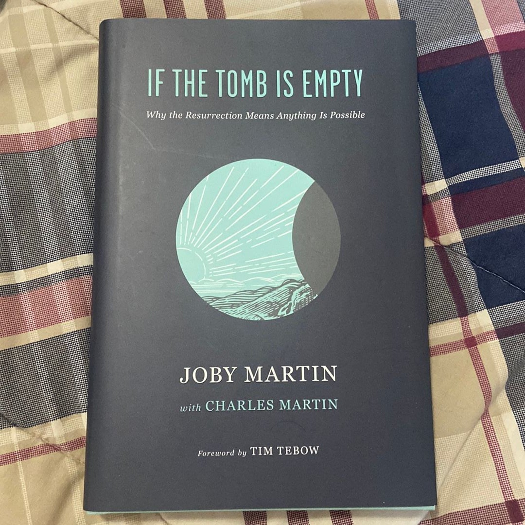If the Tomb Is Empty by Joby Martin
