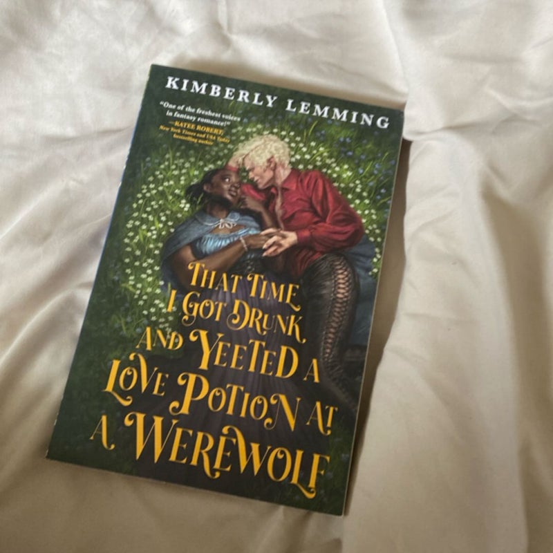 That Time I Got Drunk and Yeeted a Love Potion at a Werewolf