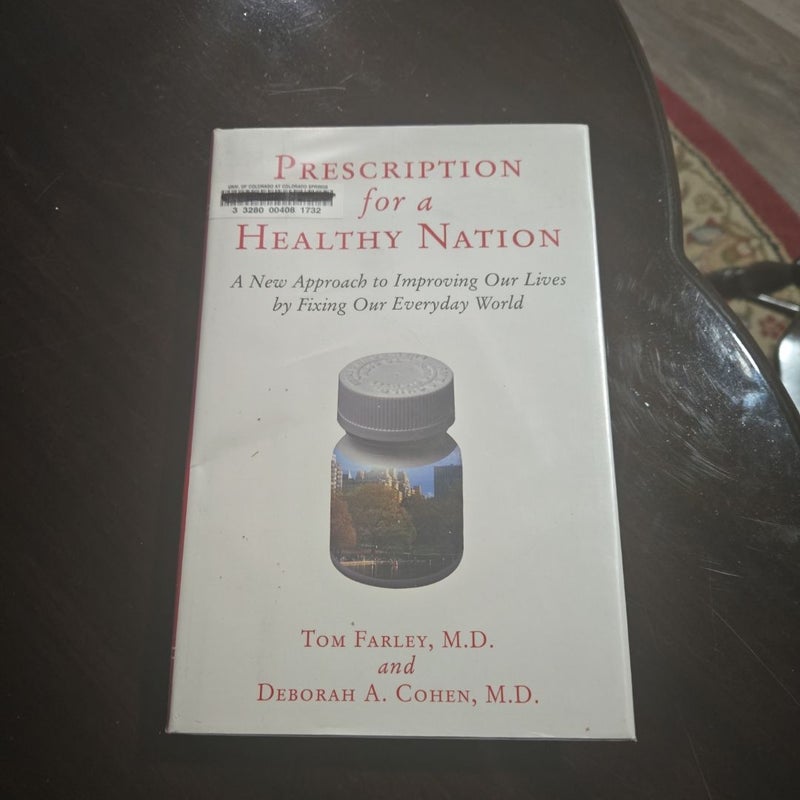 Prescription for a Healthy Nation