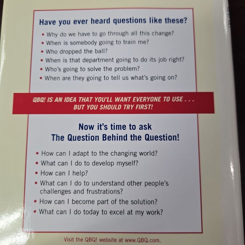QBQ! the Question Behind the Question