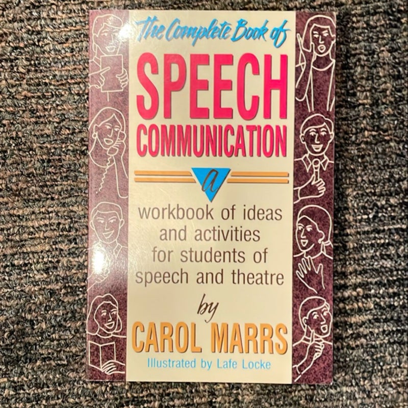 The Complete Book of Speech Communication