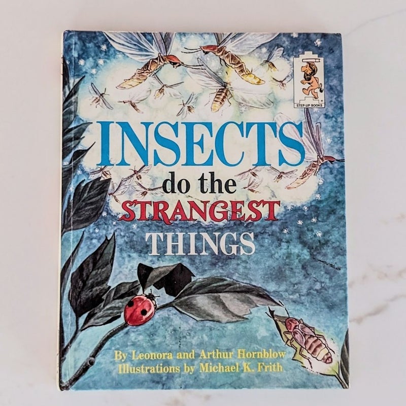 Insects Do the Strangest Things ©1968