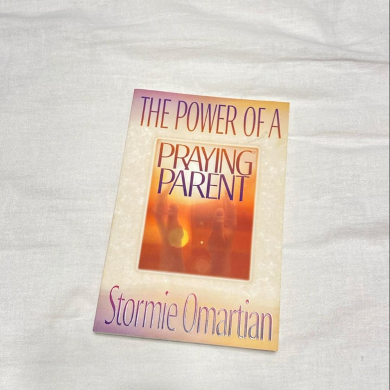 The Power of a Praying Parent