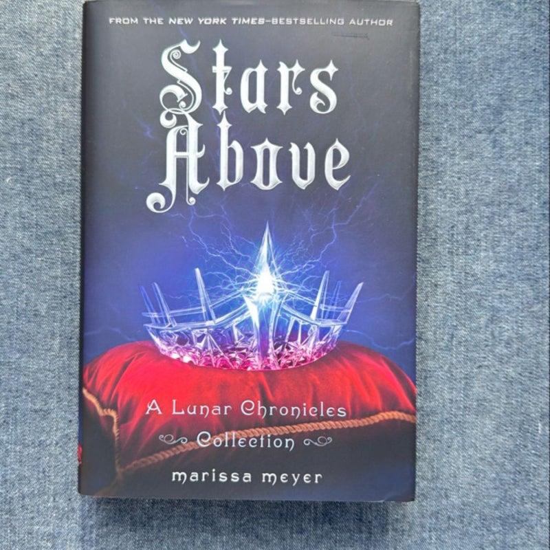 Stars above: a Lunar Chronicles Collection