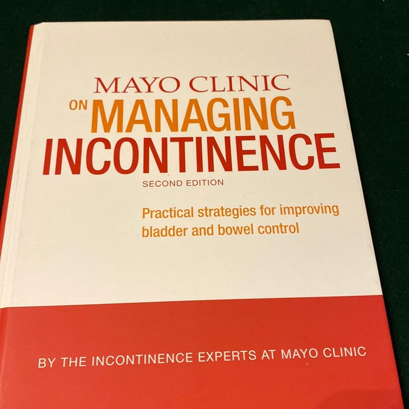 Mayo Clinic on Managing Incontinence