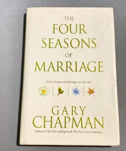 The 4 Seasons of Marriage