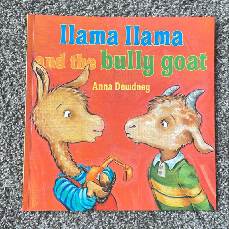 Llama Llama and the Bully Goat