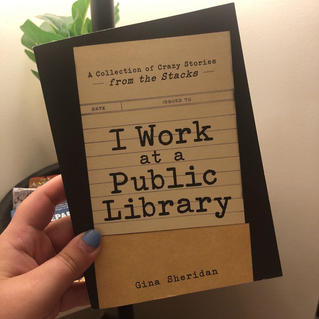 I Work at a Public Library