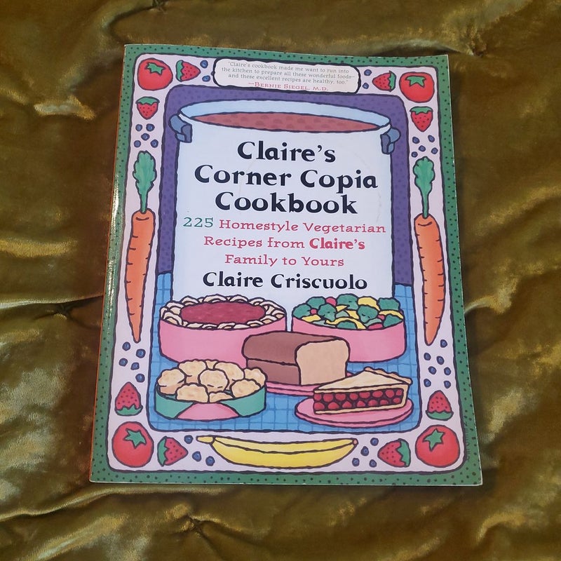 Claire's Corner Copia Cookbook