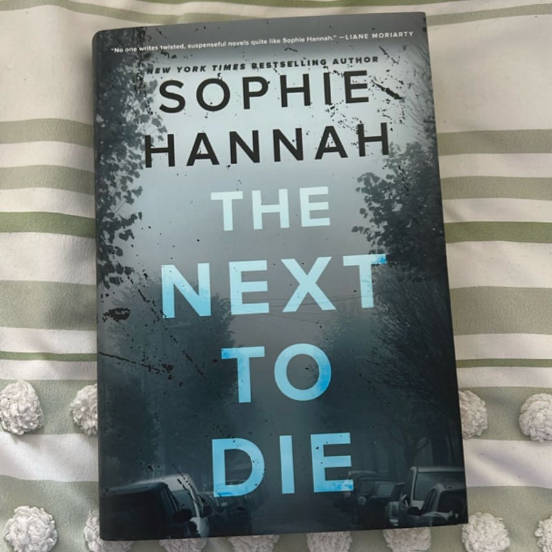 The Next to Die