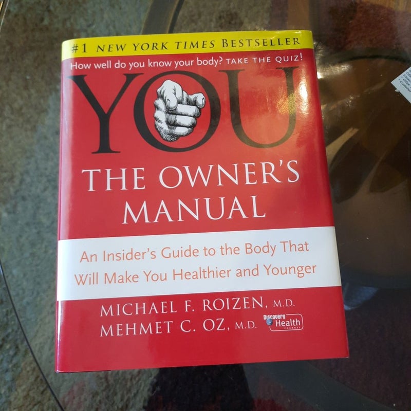 YOU - The Owner's Manual