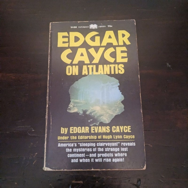 Edgar Cayce on Atlantis 