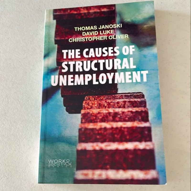 The Causes of Structural Unemployment