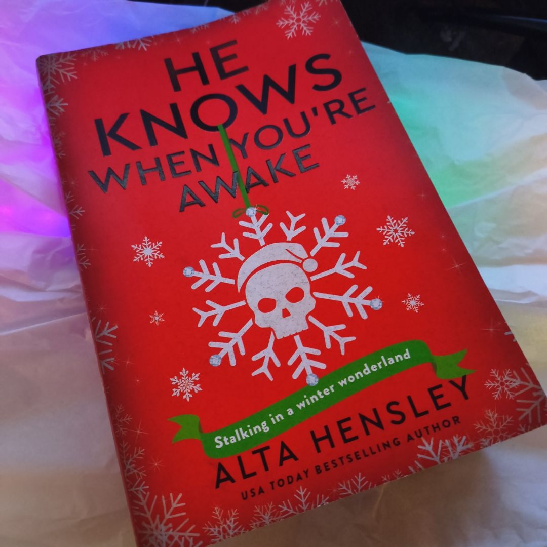 He Knows When You're Awake