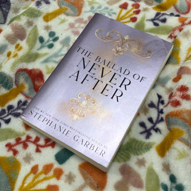 The Ballad of Never After Barnes and Nobled Exclusive Edition
