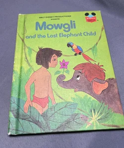Mowgli and the Lost Elephant Child