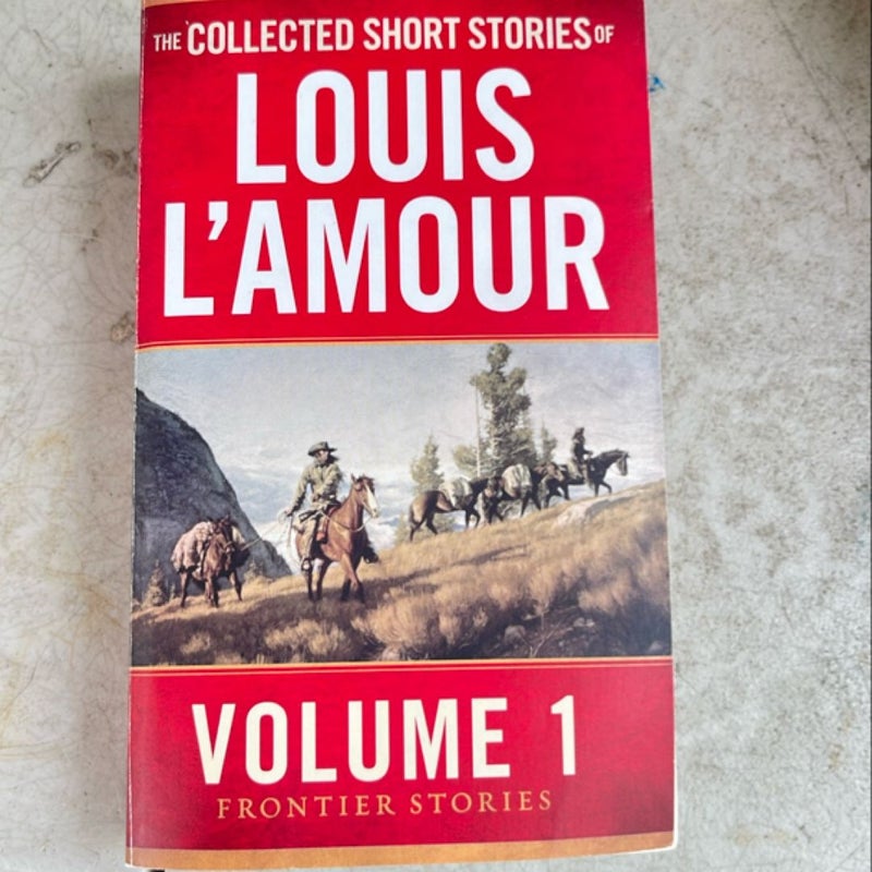 The Collected Short Stories of Louis l'Amour, Volume 1