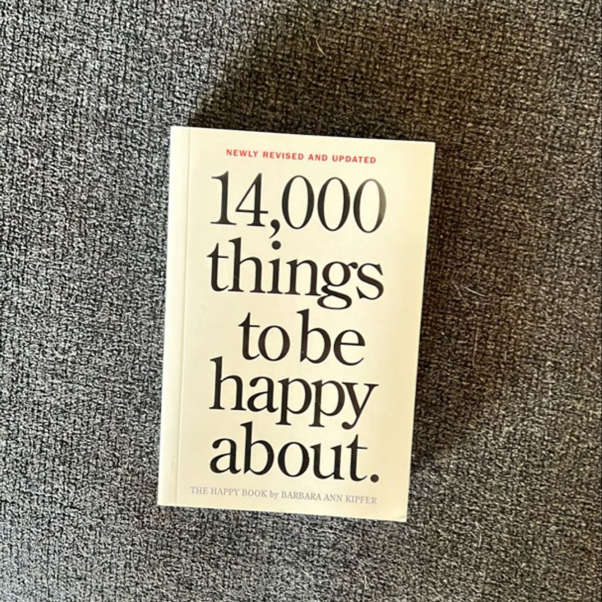 14,000 Things to Be Happy About by Barbara Ann Kipfer