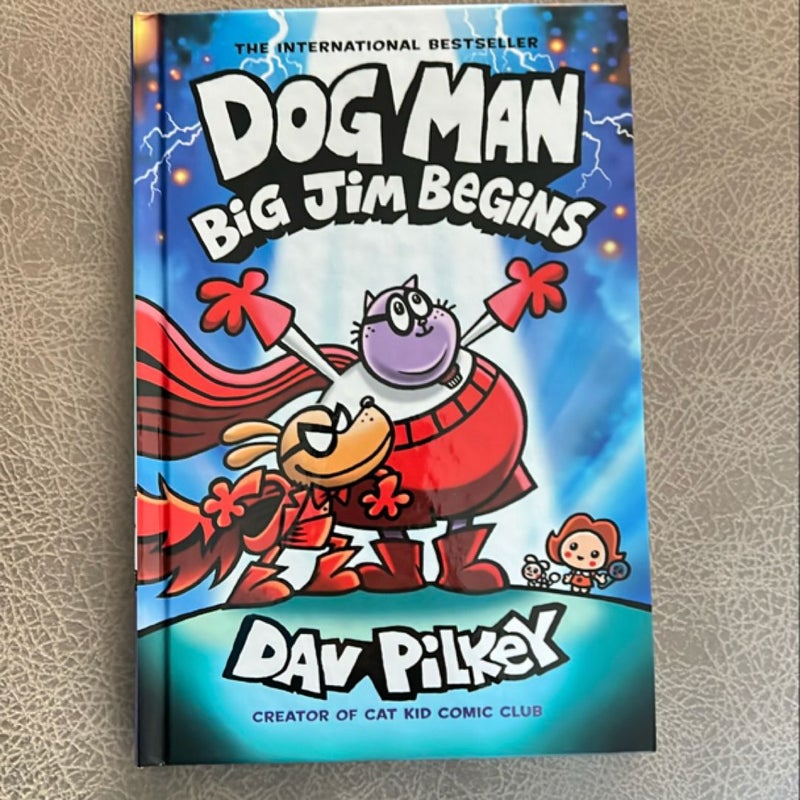 Dog Man: Big Jim Begins: a Graphic Novel (Dog Man #13): from the Creator of Captain Underpants